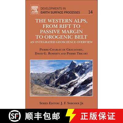 预订 精装 The Western Alps, from Rift to Passive Margin to Orogenic Belt: An Integrated Geoscience Ov... [9780444537249]