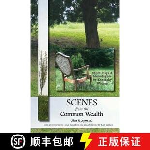 【3-4周达】Scenes from the Common Wealth: Short Plays and Monologues by Kentucky Women [9781934894484]