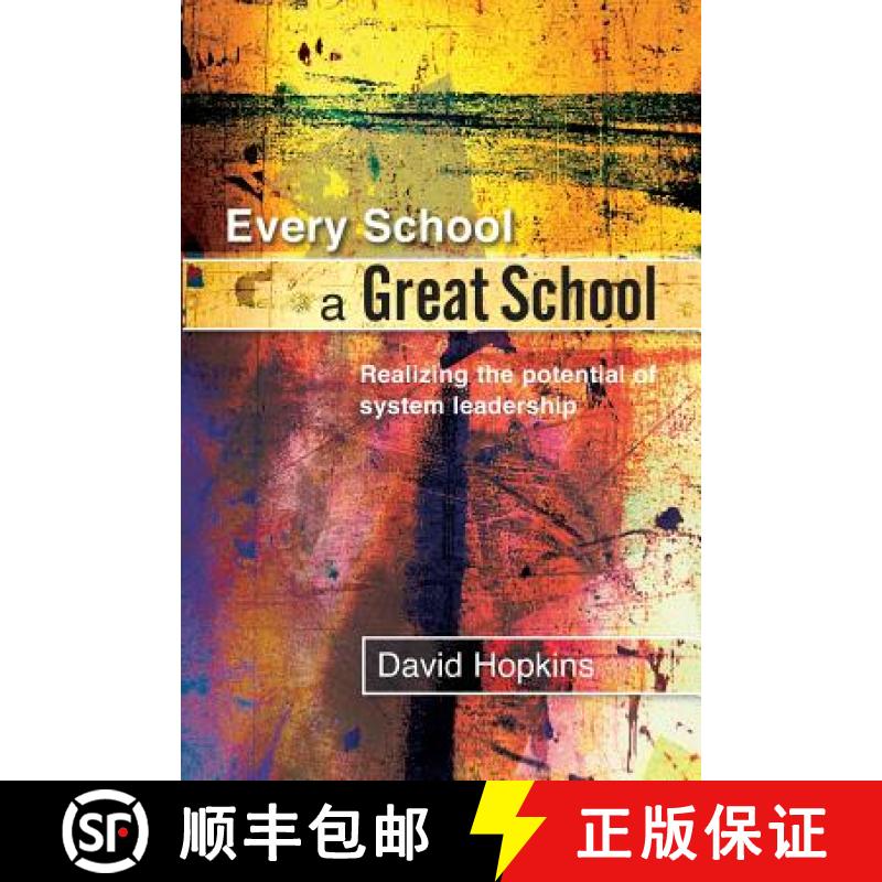 【3-4周达】Every School a Great School: Realizing the Potential of System Leadership [9780335220991]