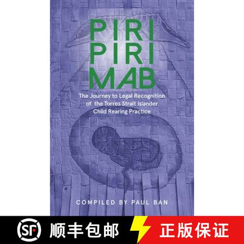 【3-4周达】Piri Piri Mab : The Journey to Legal Recognition of the Torres Strait Islander Child Reari... [9780645664409]