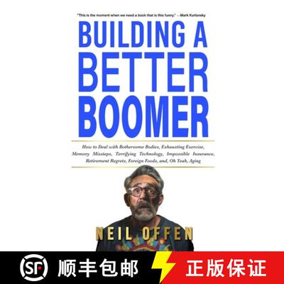 【3-4周达】Building a Better Boomer: How to deal with bothersome bodies, exhausting exercise, memory ... [9781087908601]