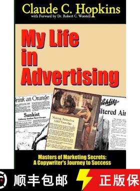 【3-4周达】My Life In Advertising - Masters of Marketing Secrets: A Copywriter's Journey to Success [9781312099906]