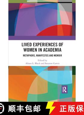 【3-4周达】Lived Experiences of Women in Academia: Metaphors, Manifestos and Memoir [9780367890940]