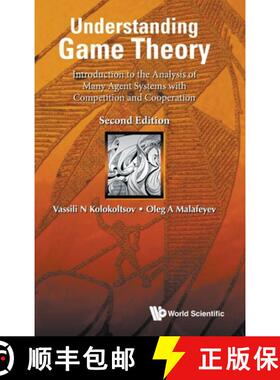 【3-4周达】Understanding Game Theory: Introduction to the Analysis of Many Agent Systems with Competi... [9789811214851]