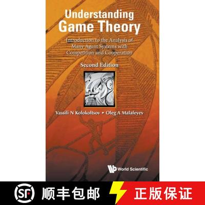 【3-4周达】Understanding Game Theory: Introduction to the Analysis of Many Agent Systems with Competi... [9789811214851]