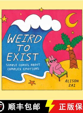 【3-4周达】Weird to Exist: Simple Comics about Complex Emotions [9781984860149]