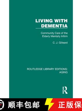 【3-4周达】Living with Dementia: Community Care of the Elderly Mentally Infirm [9781032680231]