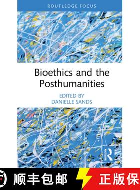 【3-4周达】Bioethics and the Posthumanities [9780367897208]