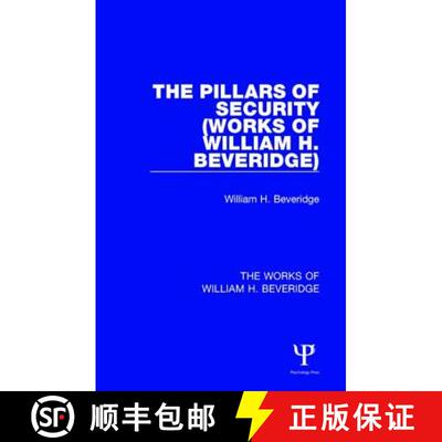 【3-4周达】The Pillars of Security (Works of William H. Beveridge): And Other War-Time Essays and Add... [9781138828803]