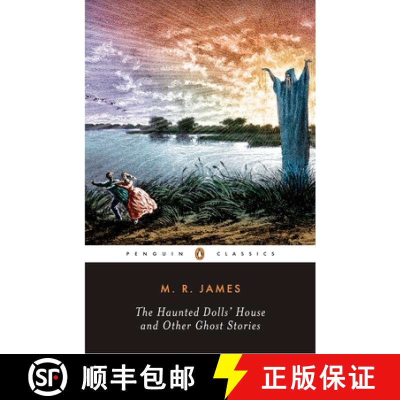 【3-4周达】The Haunted Doll's House and Other Ghost Stories: The Complete Ghost Stories of M. R. Jame... [9780143039921]