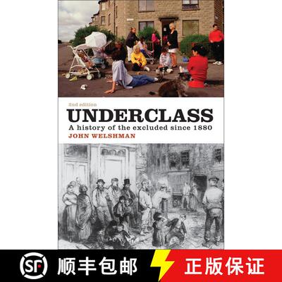 【3-4周达】Underclass: A History of the Excluded Since 1880 [9781780935706]