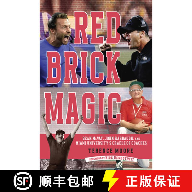 预订 Red Brick Magic: Sean McVay, John Harbaugh and Miami University's Cradle of Coaches [9781637274422]