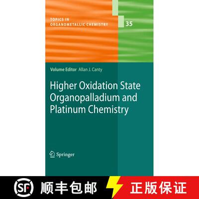 【3-4周达】Higher Oxidation State Organopalladium and Platinum Chemistry [9783642267284]