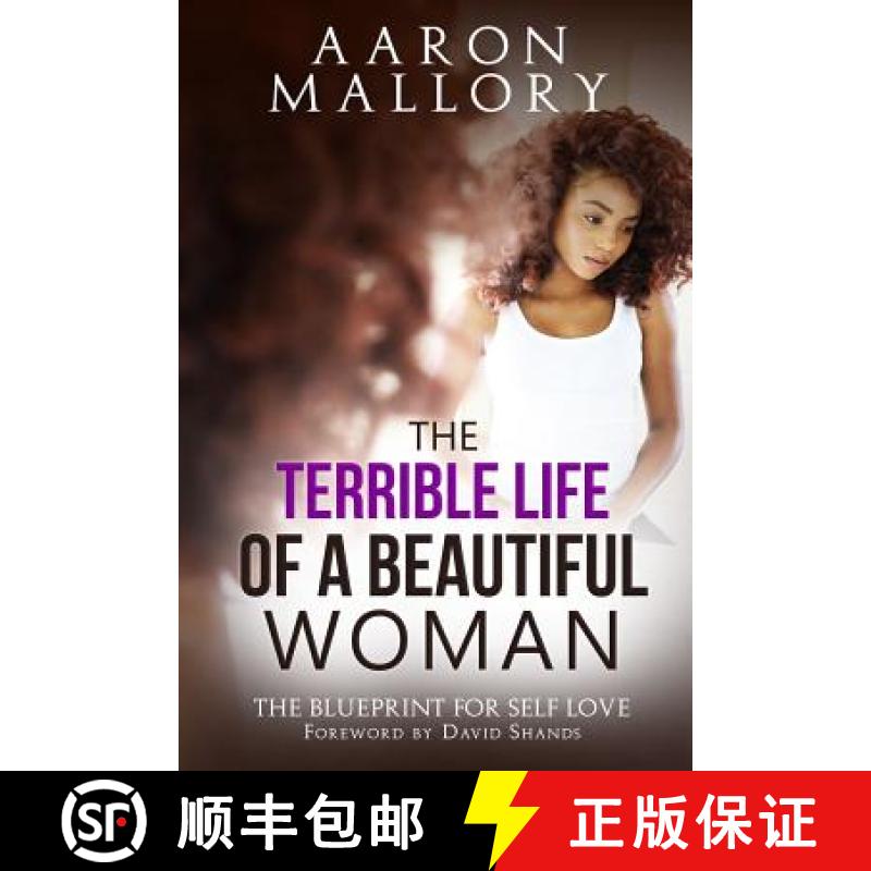 【3-4周达】The Terrible Life of a Beautiful Woman: The Blueprint for Self Love [9780692954003]