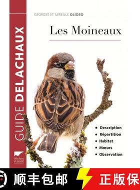 预订 Les Moineaux:  Description, Répartition, Habitat, Mœurs, Observation [The Sparrows: Descriptio... [9782603025406]