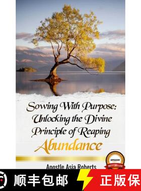 【3-4周达】Sowing With Purpose: Unlocking the Divine Principle of Reaping Abundance [9781304110008]