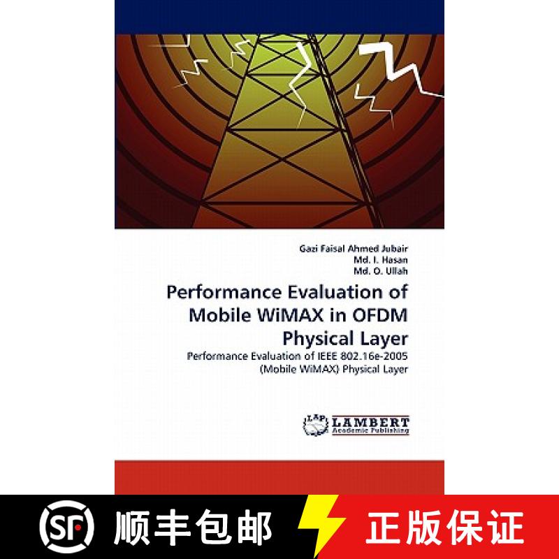 预订 Performance Evaluation of Mobile Wimax in Ofdm Physical Layer [9783843390071]