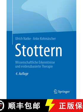 【3-4周达】Stottern: Wissenschaftliche Erkenntnisse und evidenzbasierte Therapie (4., vollst. akt. Au... [9783662609415]