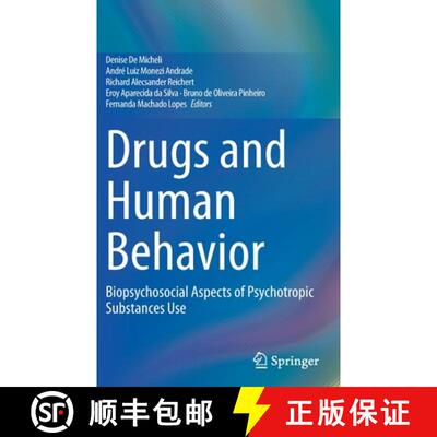 【3-4周达】Drugs and Human Behavior : Biopsychosocial Aspects of Psychotropic Substances Use [9783030628543]