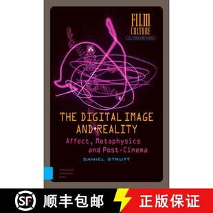 Reality Image Affect Cinema The Post 4周达 9789462987135 Digital Metaphysics and
