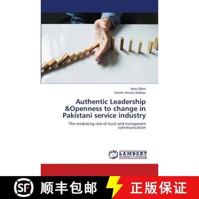 预订 Authentic Leadership &Openness to change in Pakistani service industry [9786202918725]