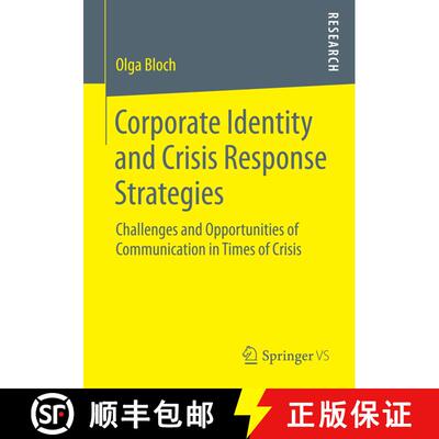 【3-4周达】Corporate Identity and Crisis Response Strategies : Challenges and Opportunities of Commun... [9783658062217]