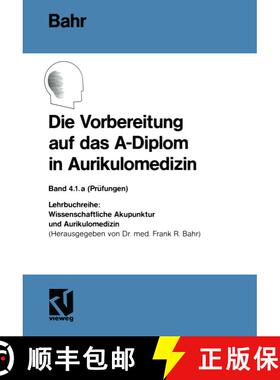 【3-4周达】Die Vorbereitung auf das A-Diplom in Aurikulomedizin [9783663019275]