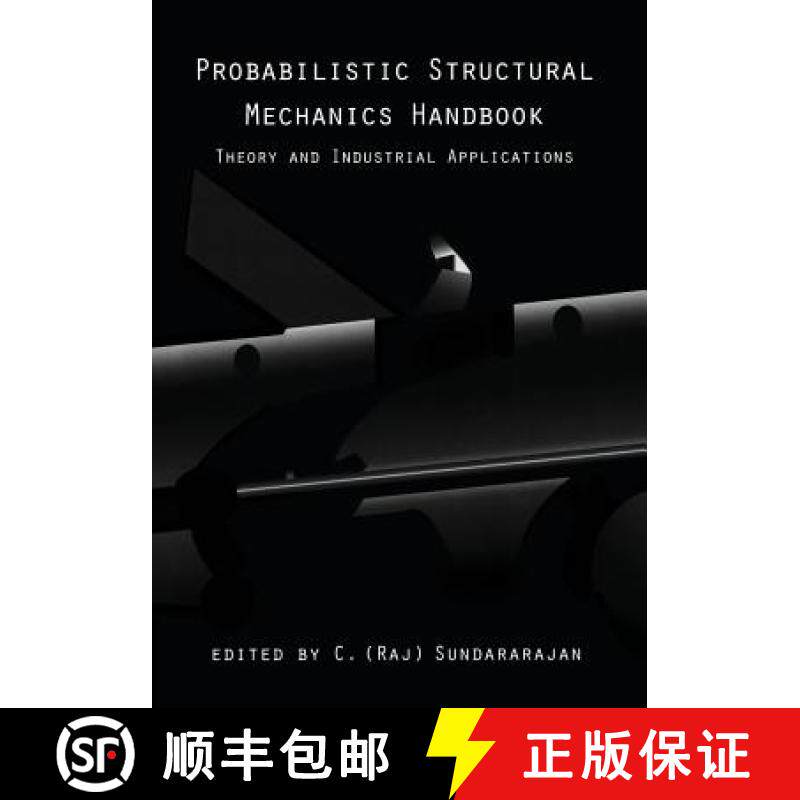 【3-4周达】Probabilistic Structural Mechanics Handbook : Theory and Industrial Applications [9781461357131]