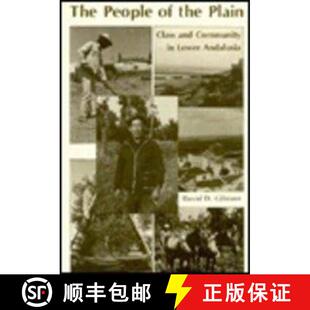 【3-4周达】The People of the Plain : Class and Community in Lower Andalusia [9780231047548]