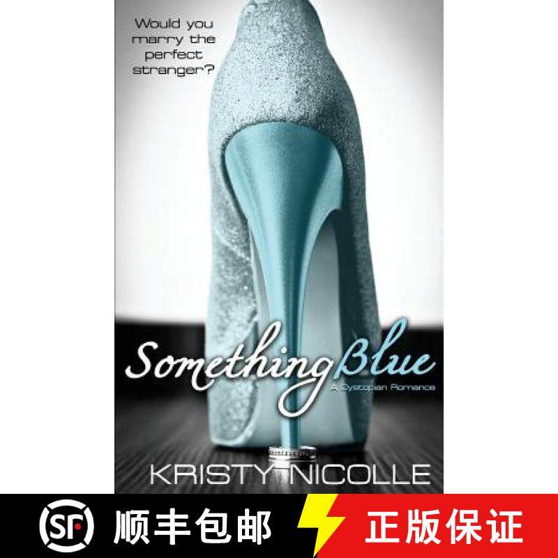 预订 Something Blue: A Dystopian Romance [9781911395065]