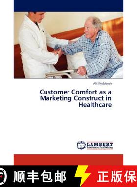 预订 Customer Comfort as a Marketing Construct in Healthcare [9783846520734]