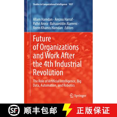 【3-4周达】Future of Organizations and Work After the 4th Industrial Revolution : The Role of Artific... [9783030989996]