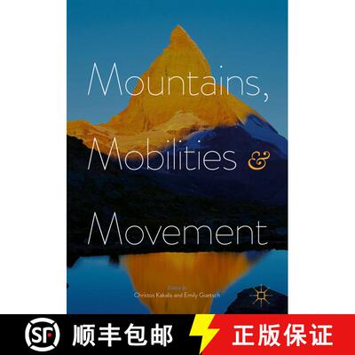【3-4周达】精装 Mountains, Mobilities and Movement [9781137586346]