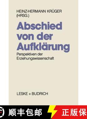 【3-4周达】Abschied Von Der Aufklärung?: Perspektiven Der Erziehungswissenschaft [9783810007988]