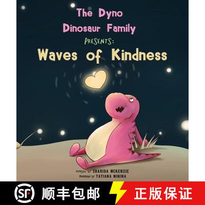 预订 The Dyno Dinosaur Family Presents: Waves of Kindness [9780960055357]