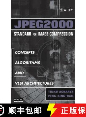 【3-4周达】Jpeg2000 Standard For Image Compression: Concepts,Algorithms And Vlsi Architectures [Wiley... [9780471484226]