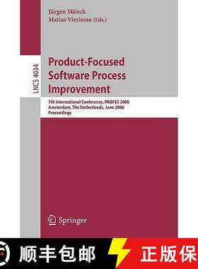 【3-4周达】Product-Focused Software Process Improvement : 7th International Conference, PROFES 2006, ... [9783540346821]