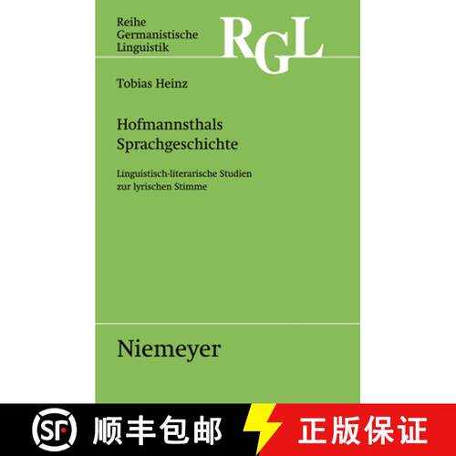 【3-4周达】精装 Hofmannsthals Sprachgeschichte – Linguistisch–literarische Studien zur lyrischen St... [9783484312845]
