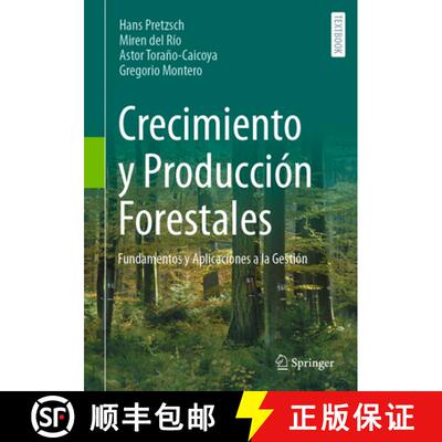 【3-4周达】Crecimiento y Producción Forestales: Fundamentos y Aplicaciones a la Gestión [9783662695159]