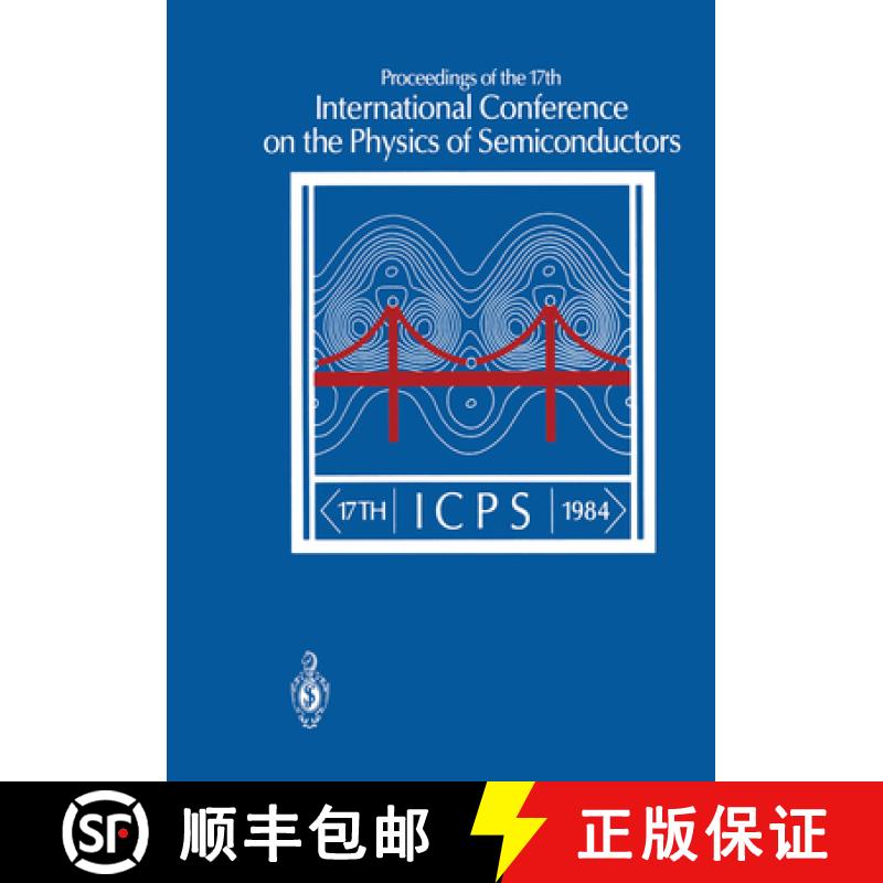 【3-4周达】Proceedings of the 17th International Conference on the Physics of Semiconductors: San Fra... [9781461576846]