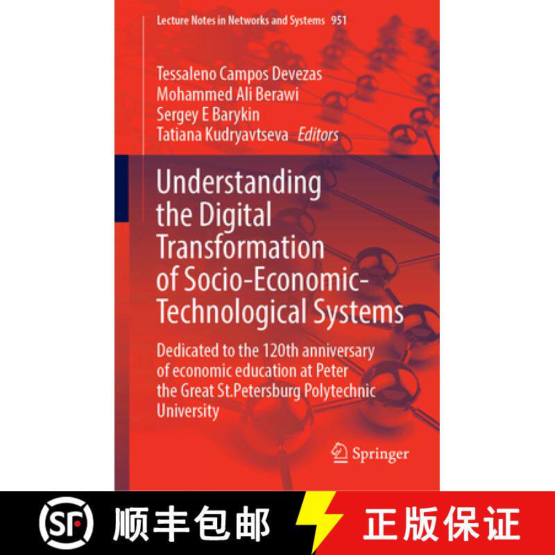 【3-4周达】精装 Understanding the Digital Transformation of Socio-Economic-Technological Systems: Ded... [9783031566769]