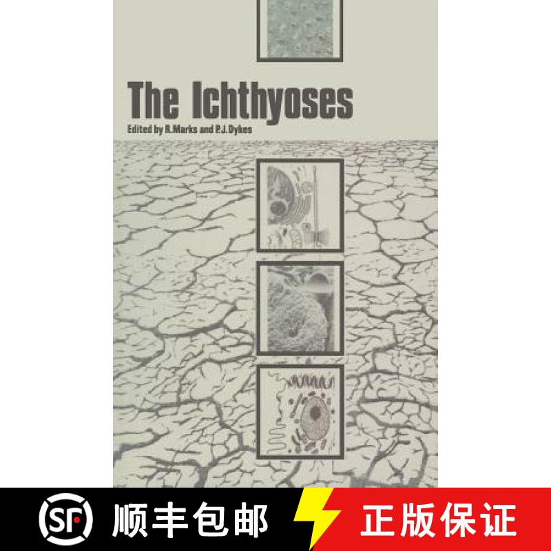 【3-4周达】The Ichthyoses : Proceedings of the 2nd Annual Clinically Orientated Symposium of The Euro... [9789401098533]