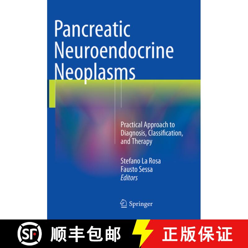 【3-4周达】Pancreatic Neuroendocrine Neoplasms: Practical Approach to Diagnosis, Classification, and ... [9783319360041]