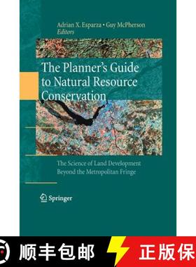 【3-4周达】The Planner's Guide to Natural Resource Conservation: : The Science of Land Development Be... [9781489984357]