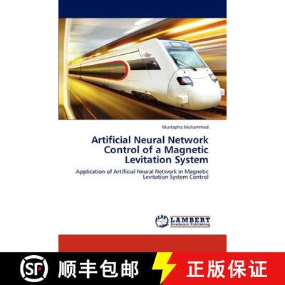 预订 Artificial Neural Network Control of a Magnetic Levitation System [9783659149023]