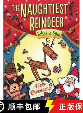 【3-4周达】The Naughtiest Reindeer Takes a Bow [9781760634292]
