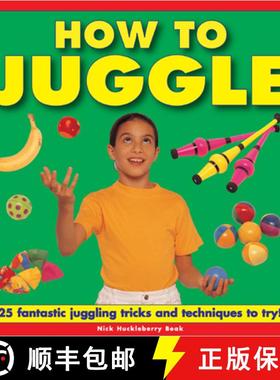 【3-4周达】How to Juggle: 25 Fantastic Juggling Tricks and Techniques to Try! [9781843228653]