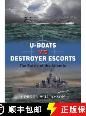 预订 U-Boats vs. Destroyer Escorts: The Battle of the Atlantic [9781846031335]