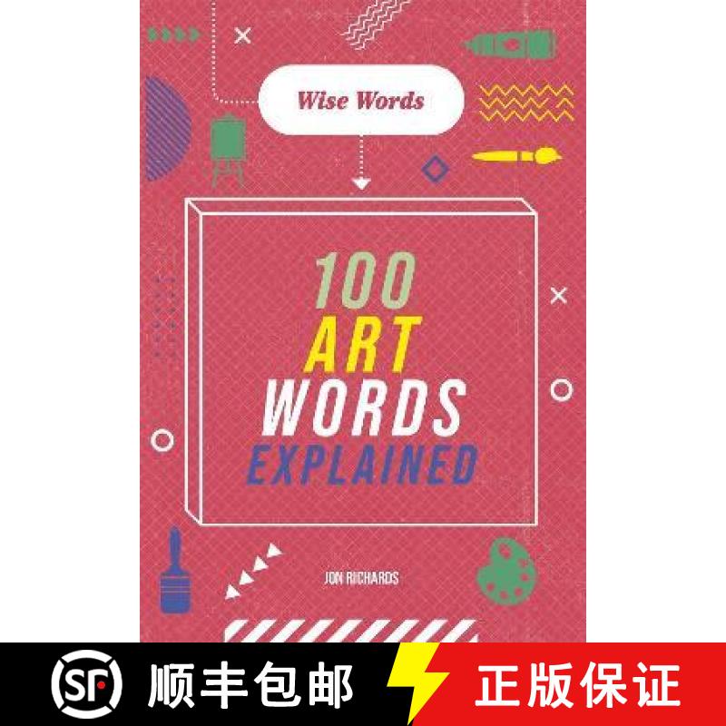 【3-4周达】Wise Words: 100 Art Words Explained [9781526317032]