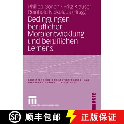 【3-4周达】Bedingungen beruflicher Moralentwicklung und beruflichen Lernens [9783531150369]